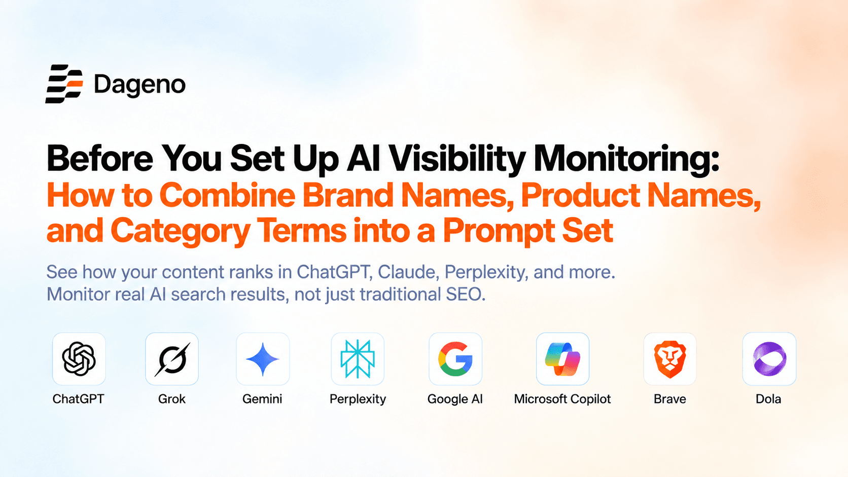 Before You Set Up AI Visibility Monitoring: How to Combine Brand Names, Product Names, and Category Terms into a Prompt Set