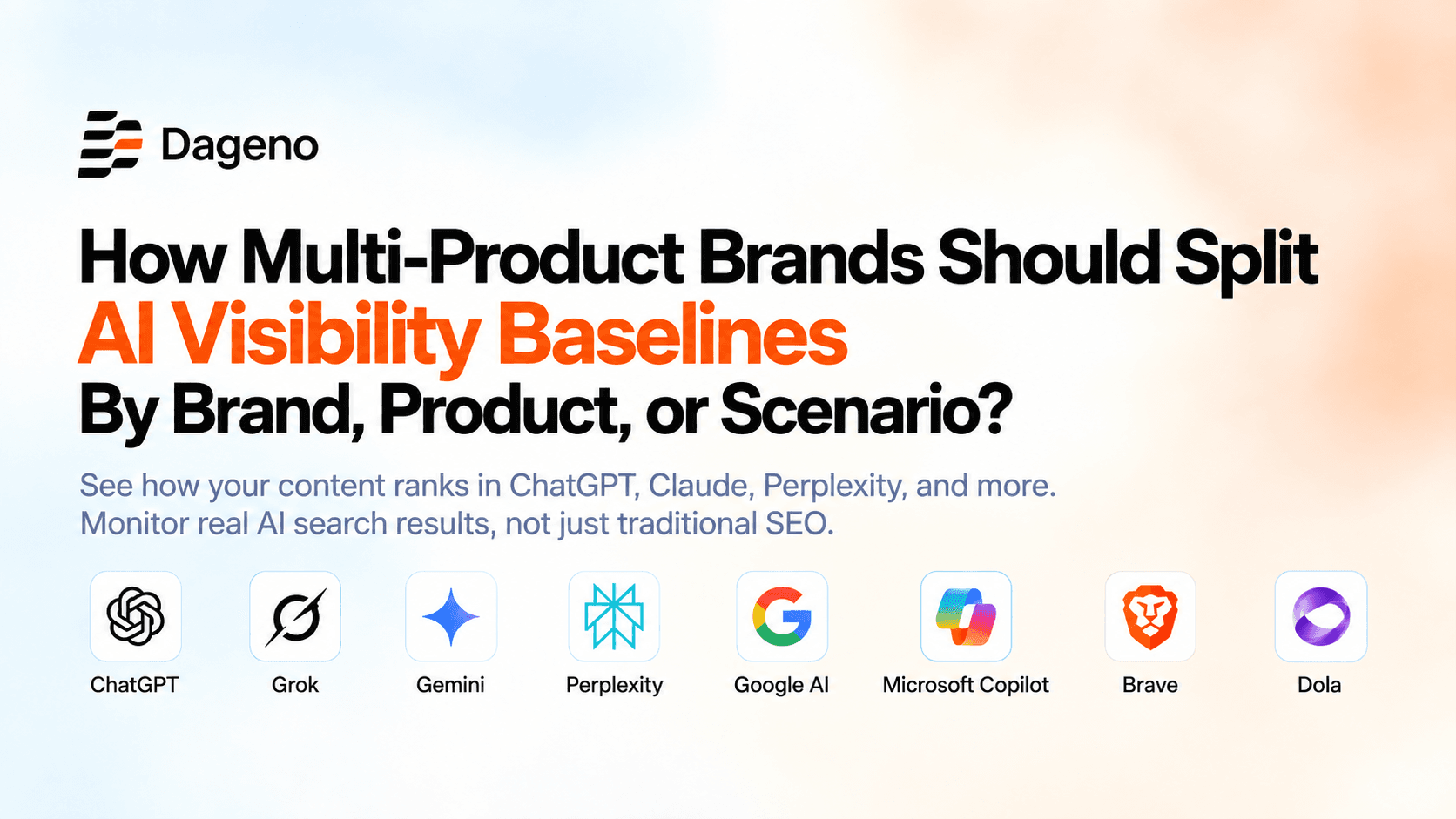 How Multi-Product Brands Should Split an AI Visibility Baseline: When to Read the Brand Number, and When You Must Look by Product or Scena