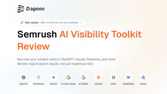 Semrush AI Visibility Toolkit 리뷰: AI 검색 최적화에 충분할까?